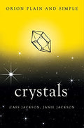 Crystals - Orion Plain and Simple