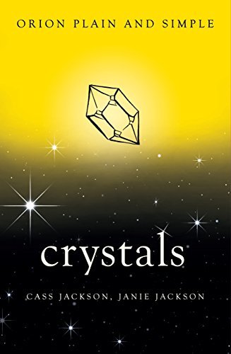 Crystals - Orion Plain and Simple